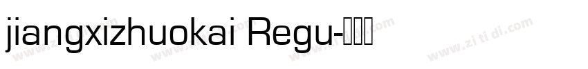 jiangxizhuokai Regu字体转换